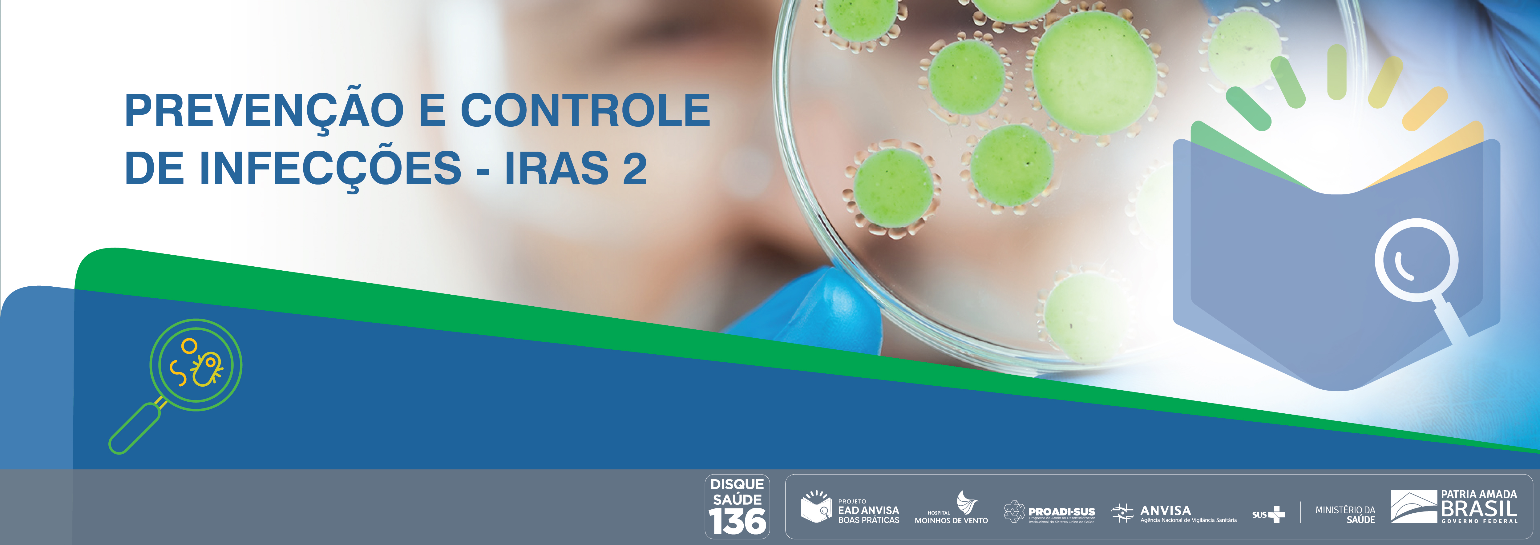 Boas Práticas de Inspeção em Serviços de Saúde com foco nas Ações de Prevenção e Controle das Infecções Relacionadas à Assistência à Saúde e Resistência Microbiana (RM) - Módulo 2 ANVISA_2020_IRAS2_V2
